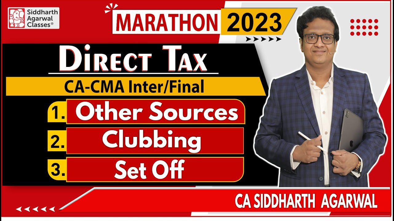 Marathon 2023 | Income Tax | Other Sources (IFOS) | Clubbing | Set Off | Siddharth Agarwal