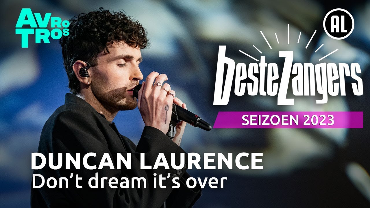 Duncan Laurence - Don't dream it's over | Beste Zangers 2023