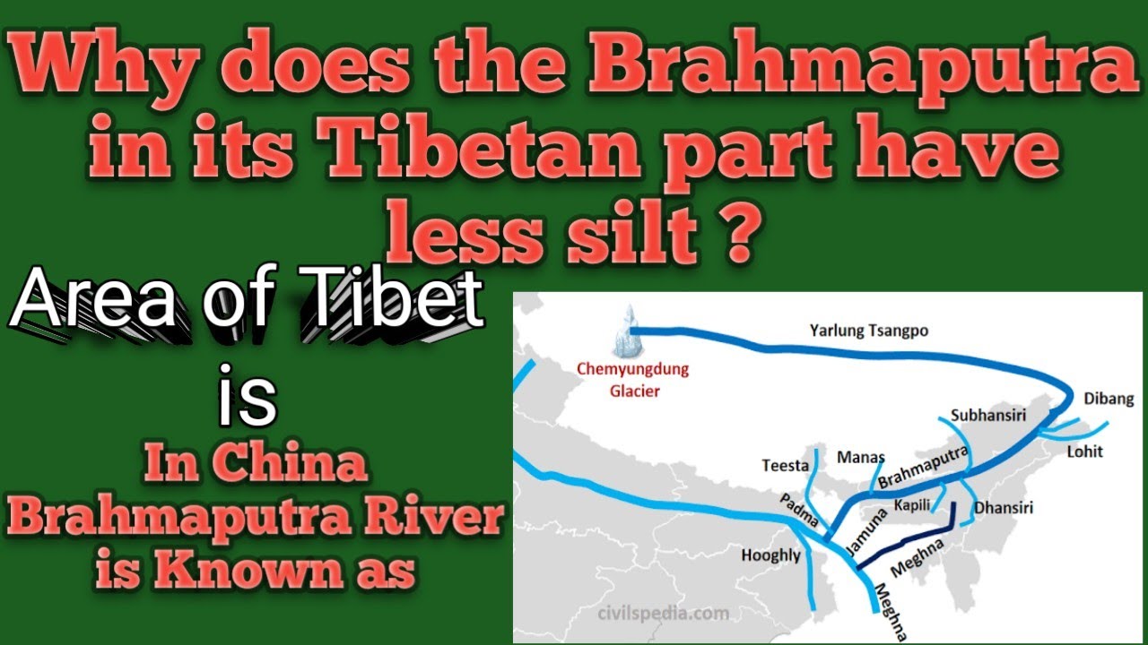 Why does the Brahmaputra river in its Tibetan part have less silt #Brahmaputra River #Indian River