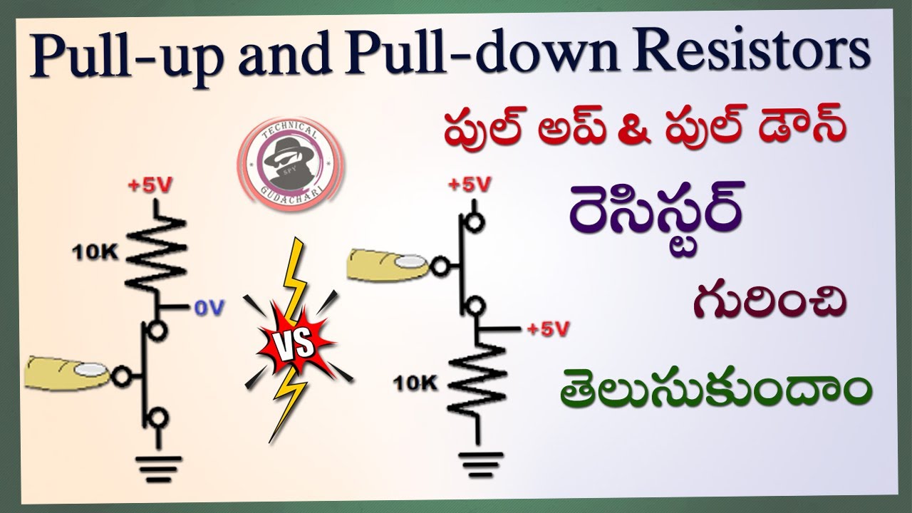 Pull Up and Pull Down Resistor Explanation in Telugu