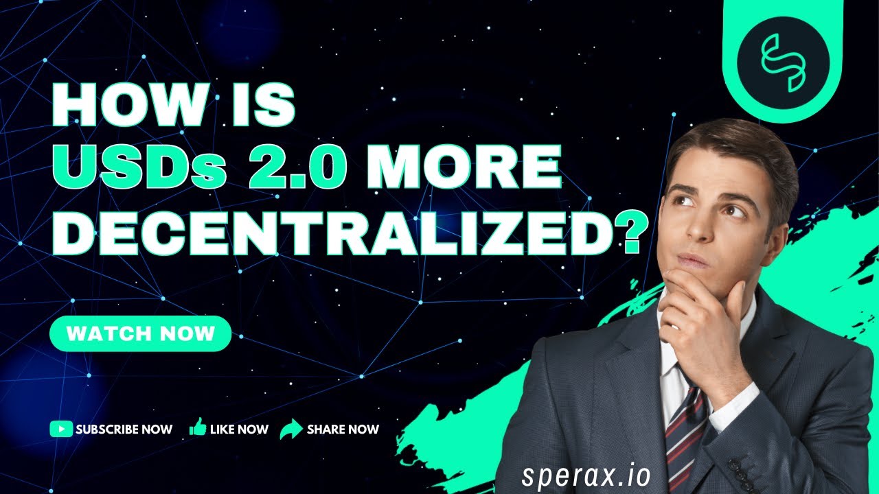 How is Sperax USD ($USDs) 2.0 more decentralized?