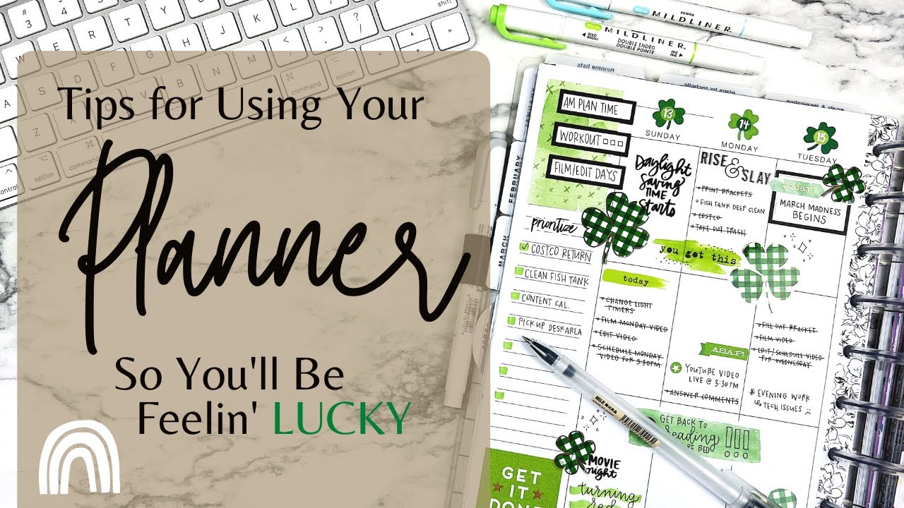 Tips for Using Your Planner So You'll Be Feeling LUCKY