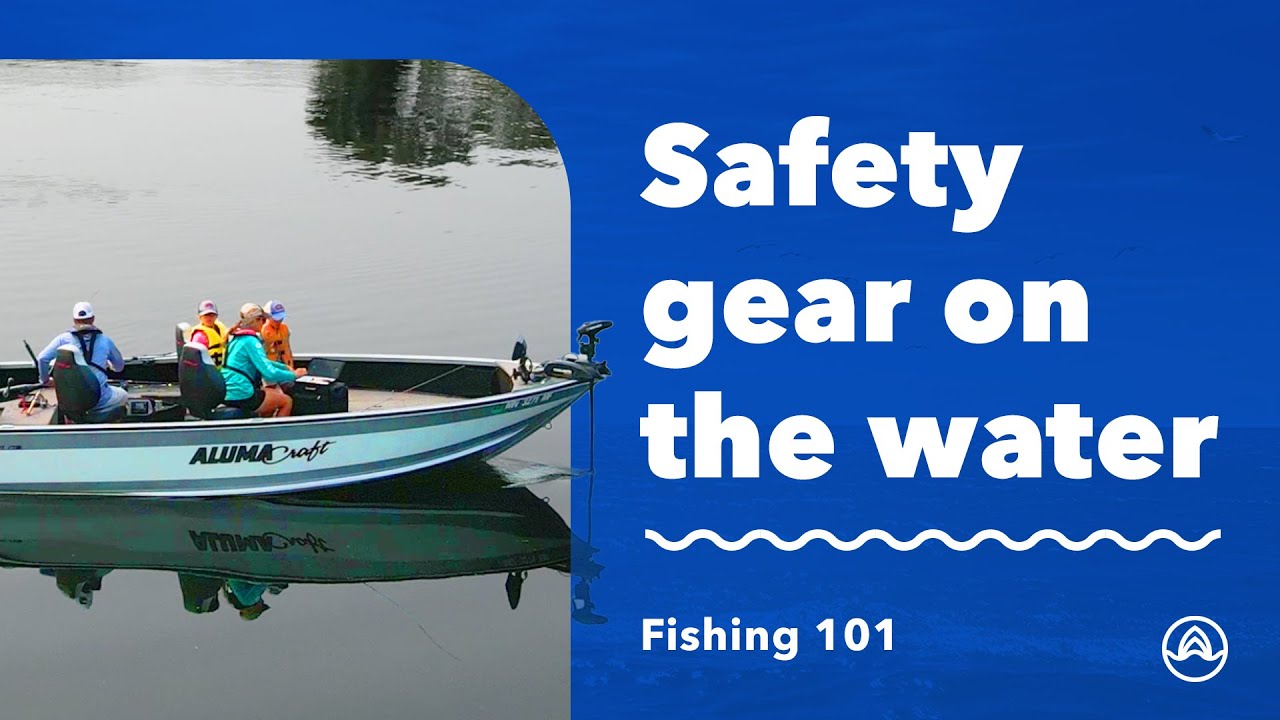 Guide to Boat Safety Gear on the Water | Boating & Fishing 101