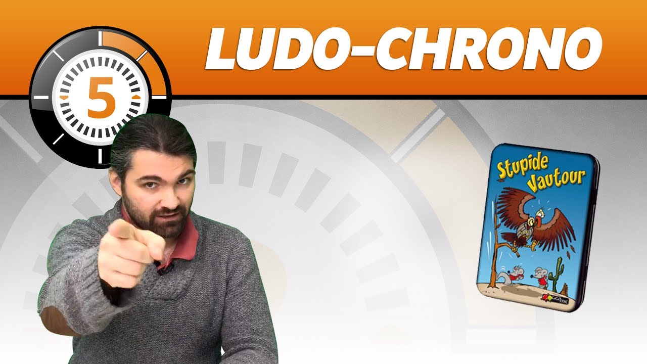 LudoChrono - Stupide Vautour