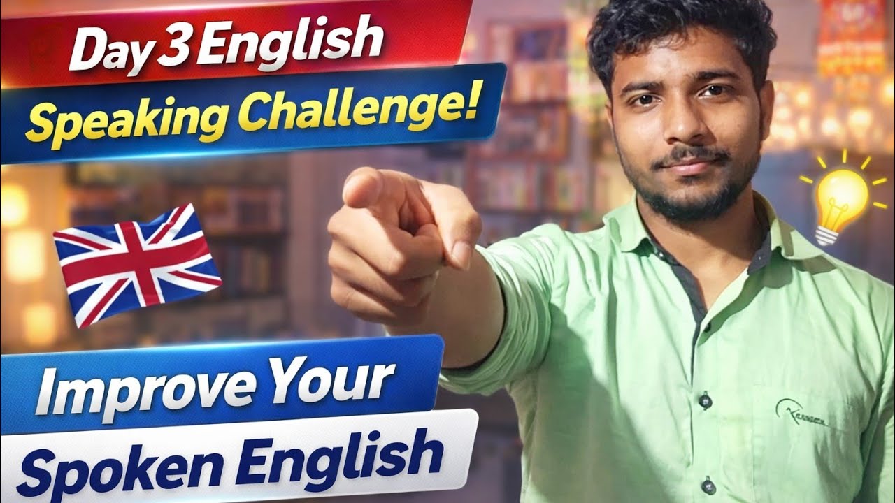 Day  3 English Speaking Challenge 