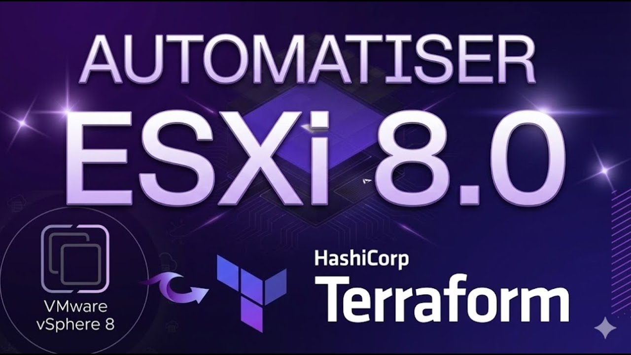 Automatiser ESXI/vSphere 8 0 avec Terraform – Guide complet de A à Z
