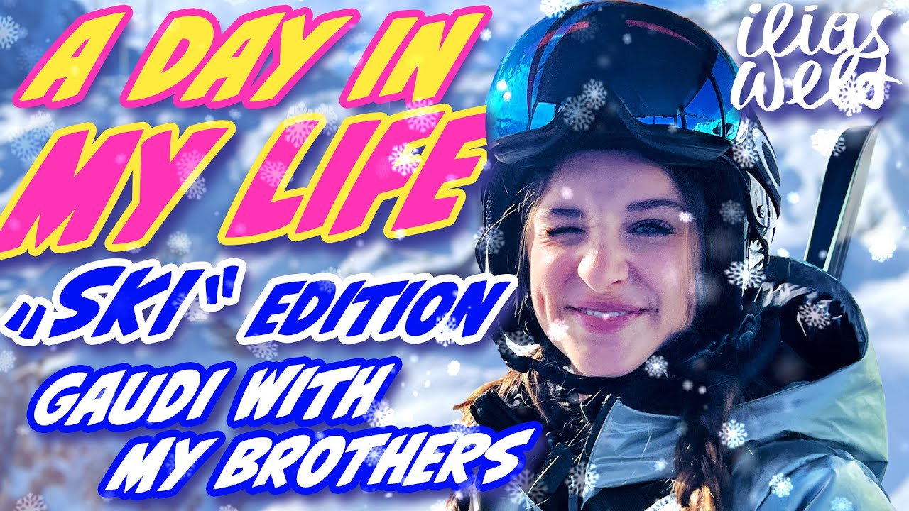 ILIAS WELT - 🎿 A day in my life ❄️ 