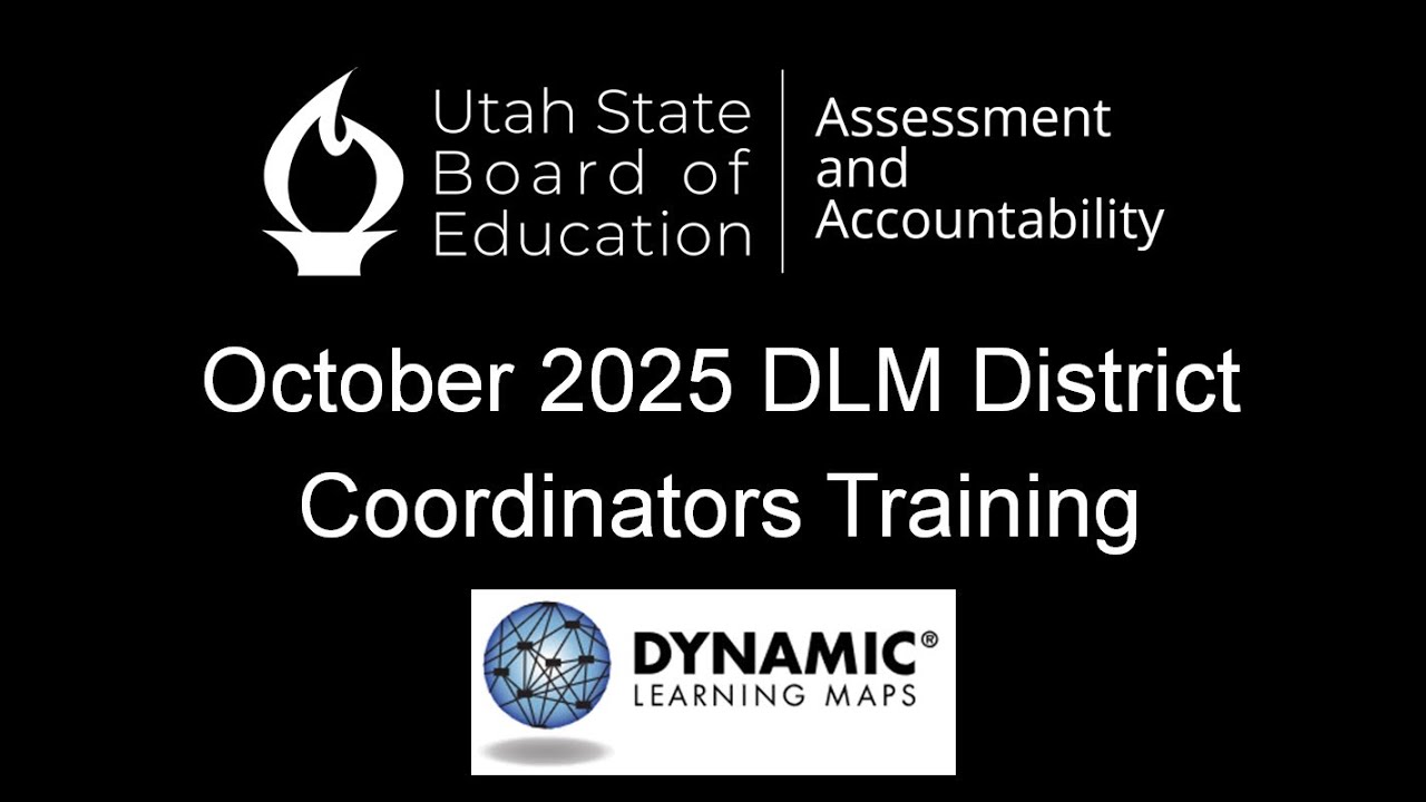 2025-10-21 | DLM District Coordinators Training | USBE
