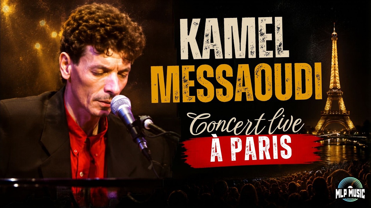 Kamel Messaoudi - En Concert Live à Paris