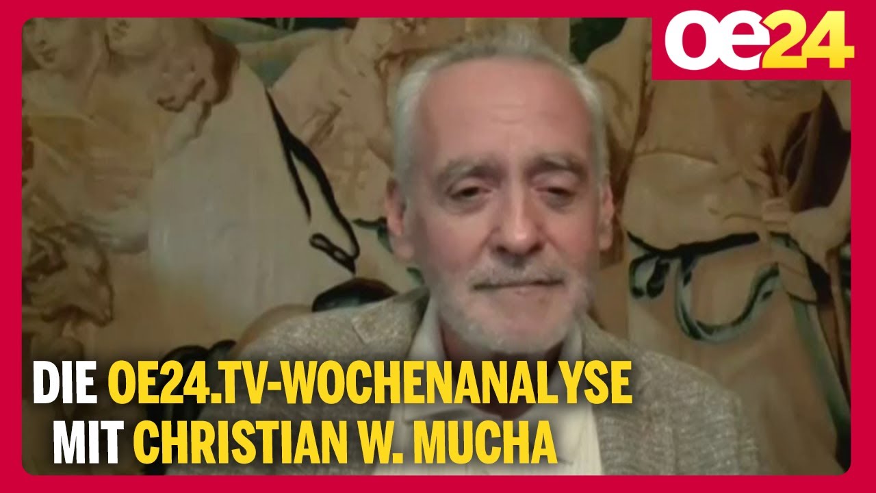 Die oe24.TV-Wochenanalyse mit Christian W. Mucha