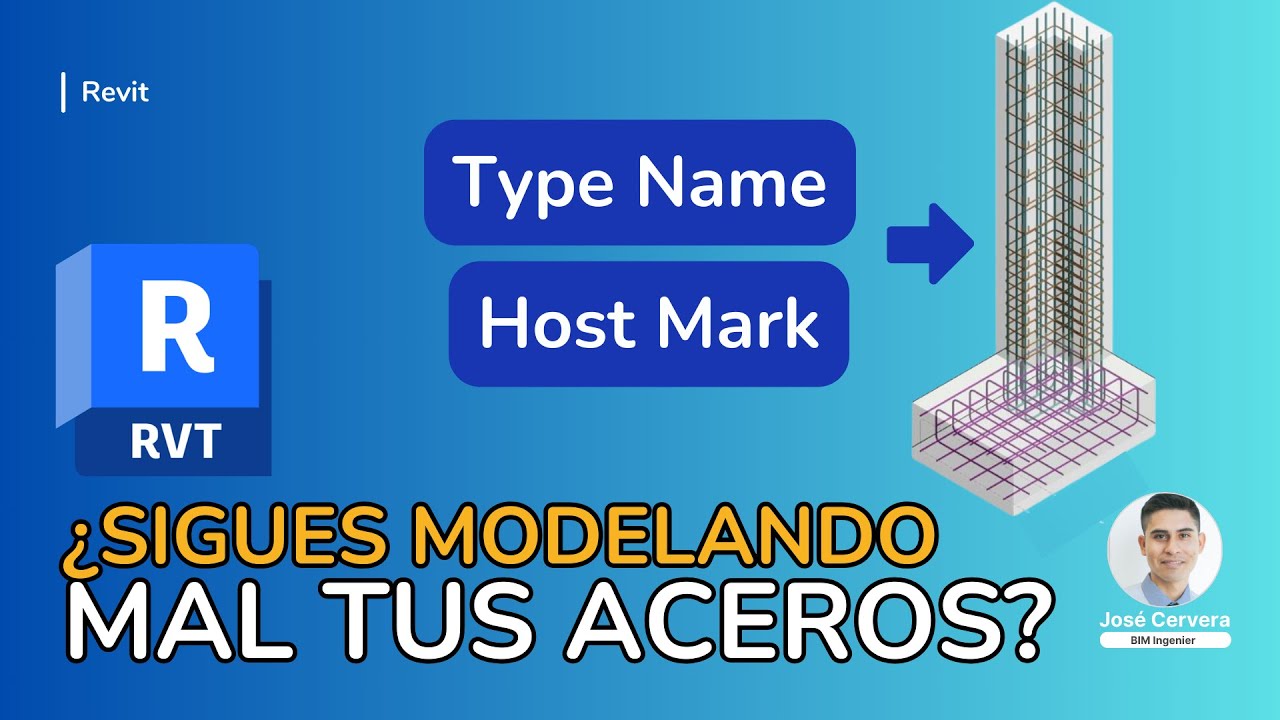 3 TIPS: EMPALMES, TYPE NAME Y HOST MARK EN ACERO / REVIT