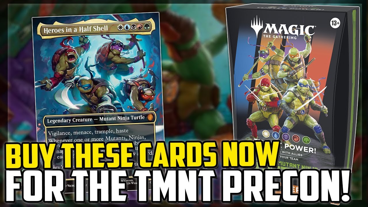 Купите эти карты СЕЙЧАС, до анонса предварительных наборов TMNT! - Magic: The Gathering
