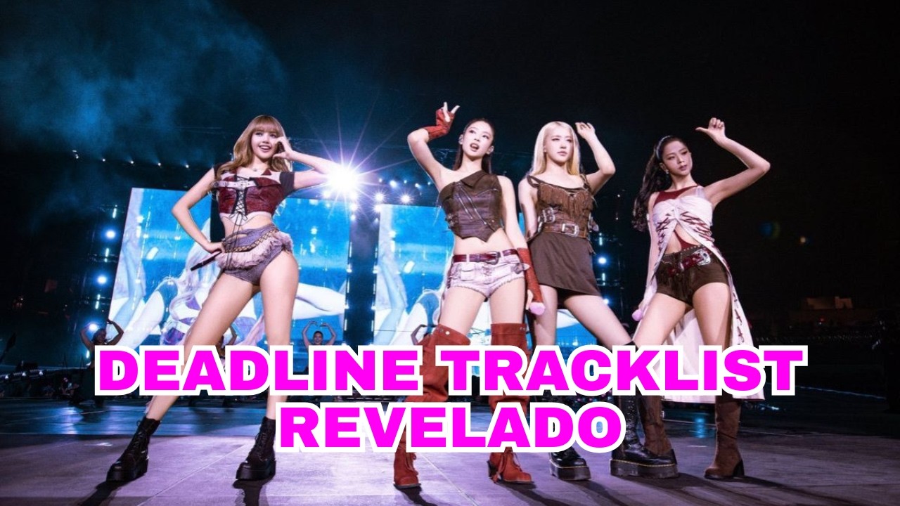 BLACKPINK sorprende al revelar el tracklist de DEADLINE ¡No vas a creer las canciones!