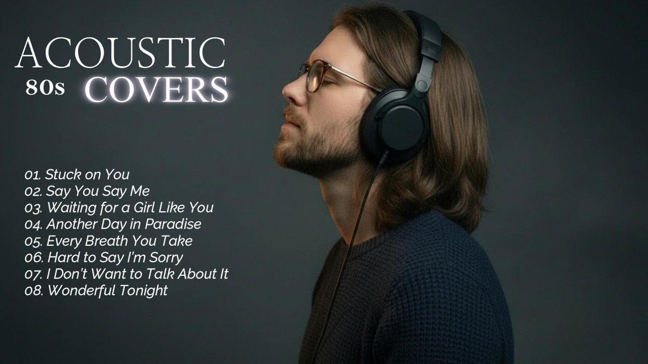 Classic 70s 80s 90s Acoustic Covers – Greatest Love Hits
