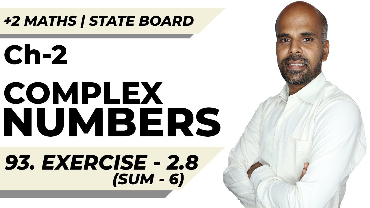 +2 | Ex - 2.8 Sum No. 6 | Complex Numbers | Class 12 | State Board | ram maths