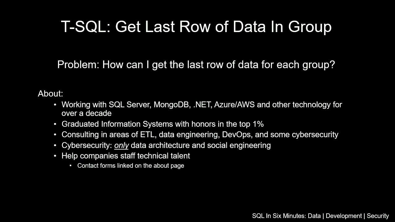 T-SQL: Get Last Row of Data For Each Group