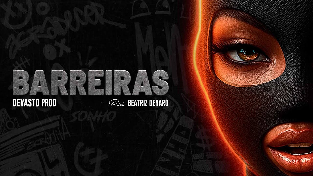 Devasto Prod - Barreiras Part. Beatriz Denaro (Lyric Video)