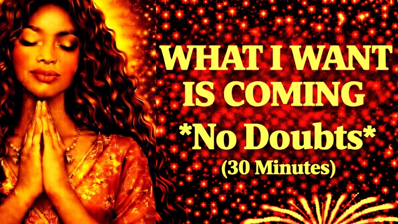 What I Want Is Coming | 30-Minute Morning Affirmations for Certainty & Manifestation