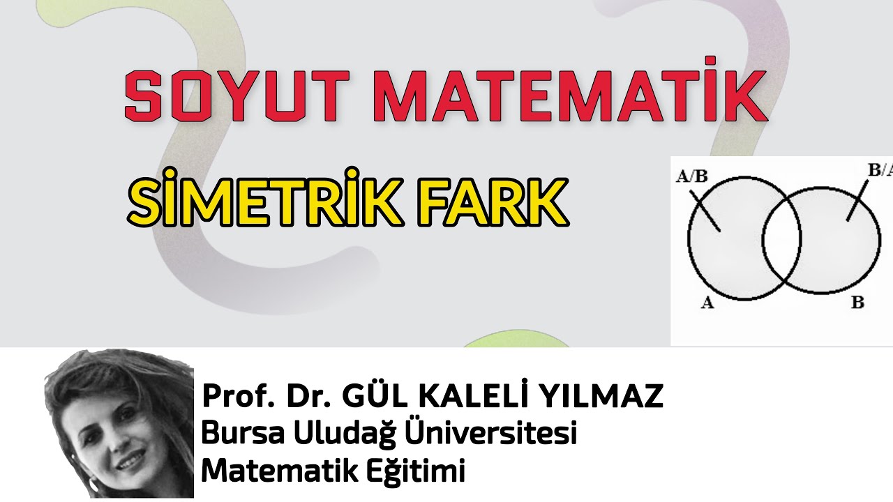 Simetrik Fark Soru Çözümleri-Prof. Dr. Gül KALELİ YILMAZ