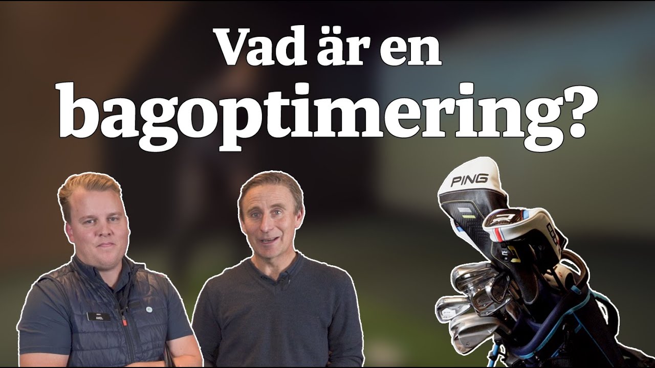 Vad är en bagoptimering? | Golfsnack med Dormy