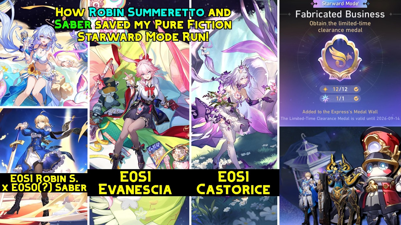 E0S1 Robin Summeretto x E0S0 Saber | E0S1 Evanescia | E0S1 Castorice | PF Starward Mode [HSR 4.5]