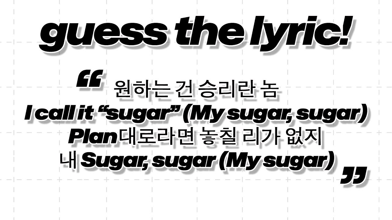 GUESS THE RANDOM KPOP SONG BY KOREAN LYRICS