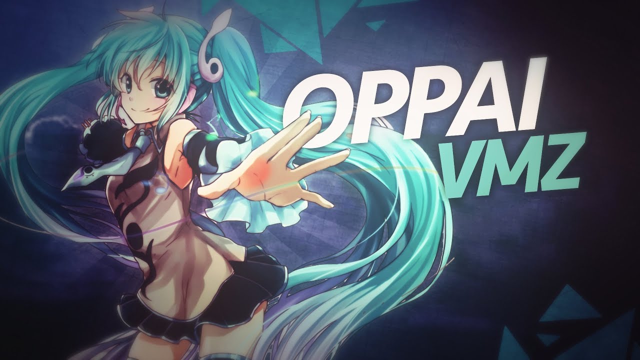 VMZ - Oppai | Lyric V&iacute;deo