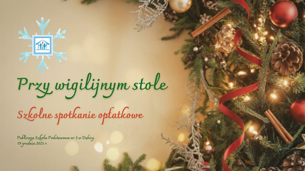 Szkolne spotkanie opłatkowe 2025 - Publiczna Szkoła Podstawowa nr 3 w Dębicy 🎄🌟🎄