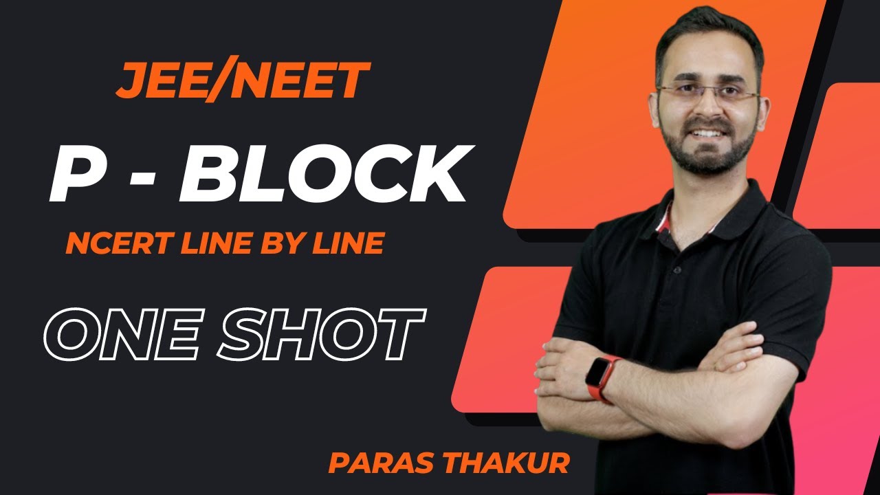 P Block Elements 12th - Halogen & Noble gas family | ONE SHOT | NCERT Revision | Paras Sir