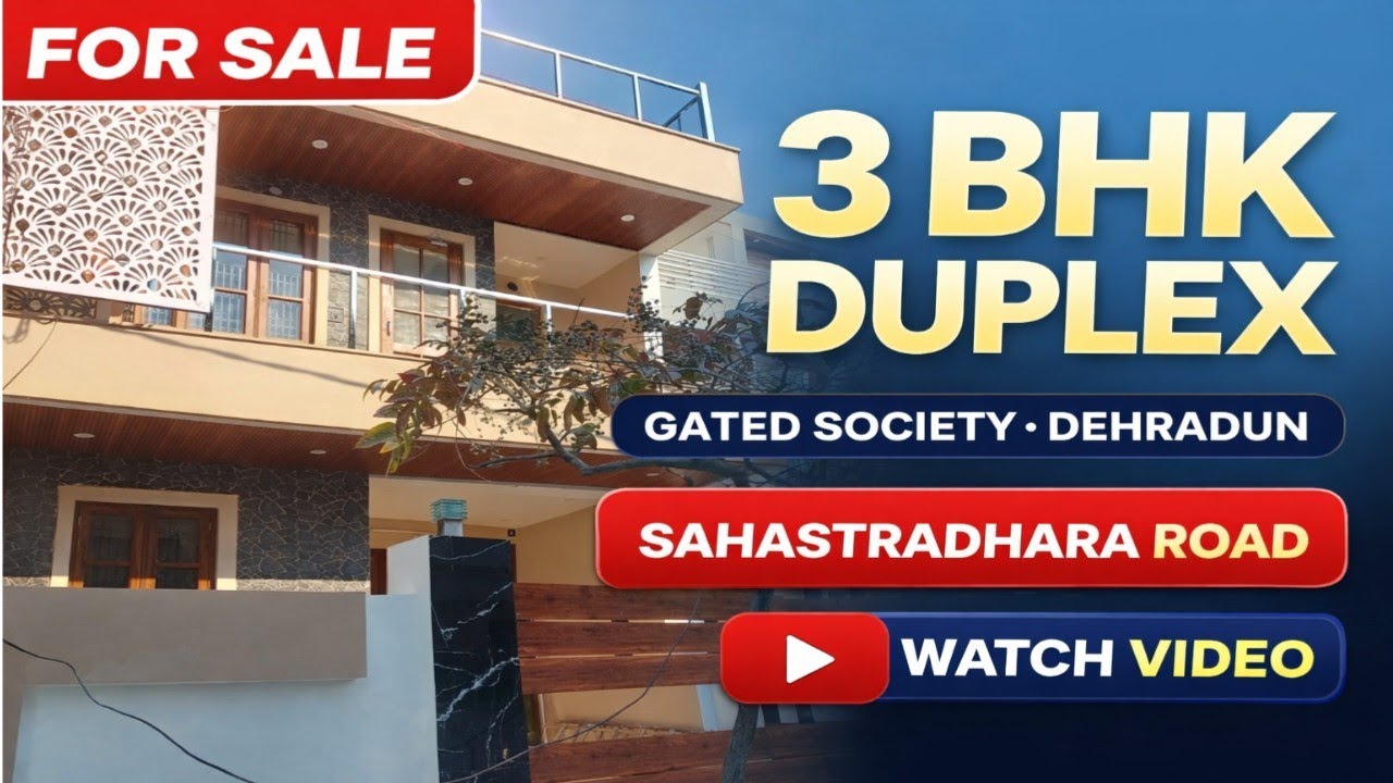 3 bhk duplex House for Sale on sahastradhara road Dehradun ( Gated Society)
