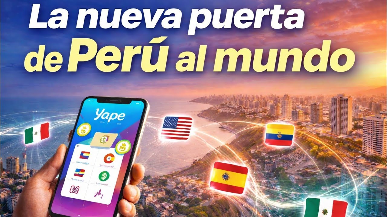 La nueva puerta de Perú al mundo: las billeteras digitales