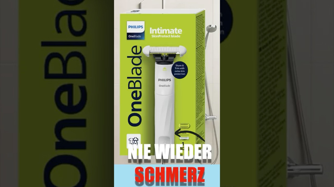 Philips OneBlade Intimate  Der Sackrasierer, der dein Leben ver&auml;ndert!