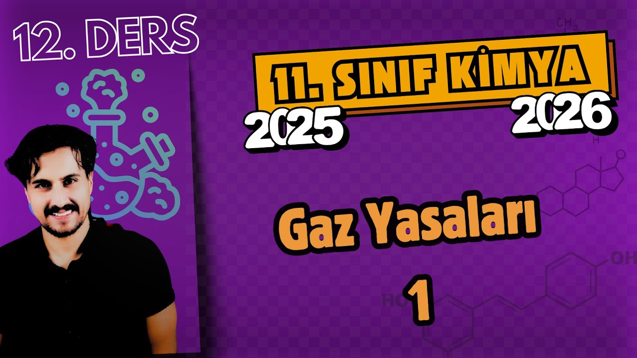 🧪 11.Sınıf Kimya | 12. Ders | Gaz Yasaları -1| Boyle ve Charles Yasası | 2025 - 2026
