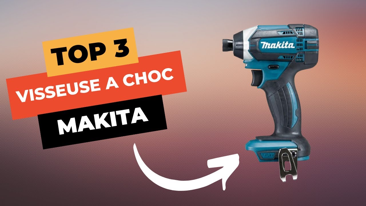 TOP 3 : Meilleure Visseuse à Choc Makita 2025 🔥