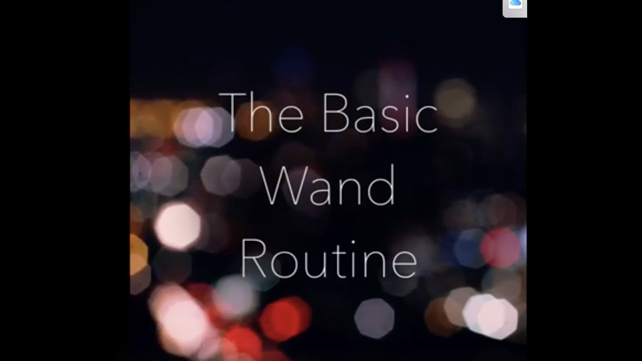 Basic Wand Routine from Wandcraft