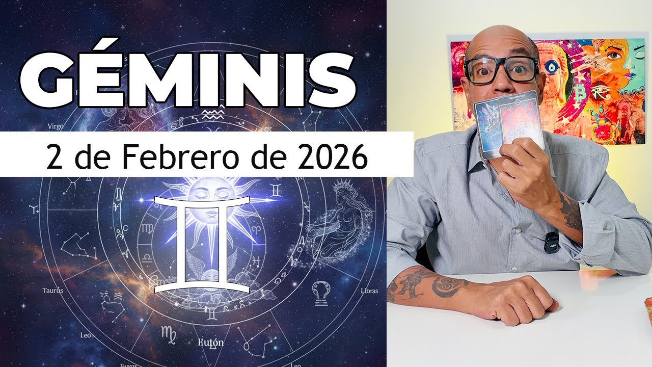 GÉMINIS | Horóscopo de hoy 2 de Febrero 2026