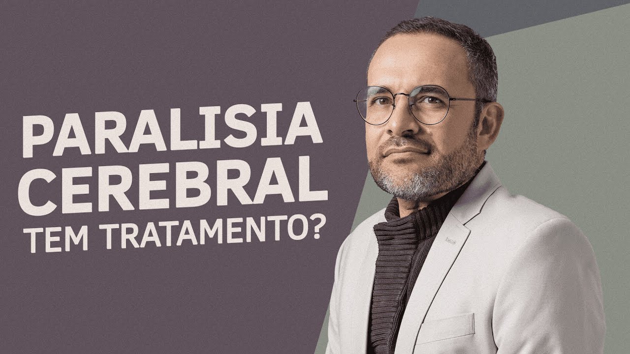 Paralisia Cerebral TEM TRATAMENTO Fisioterapêutico, Terapêutico e Cirúrgico