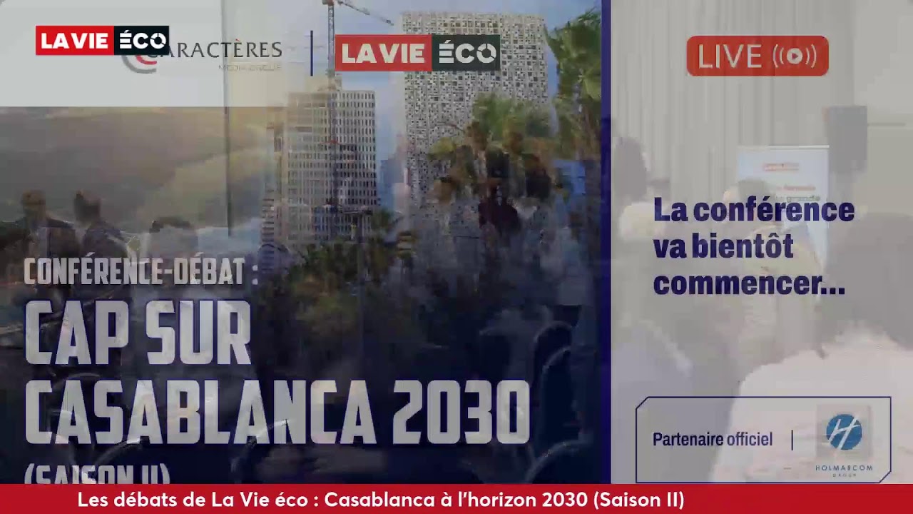 Live. Suivez le débat de La Vie Éco sur les transformations de Casablanca à l’horizon 2030