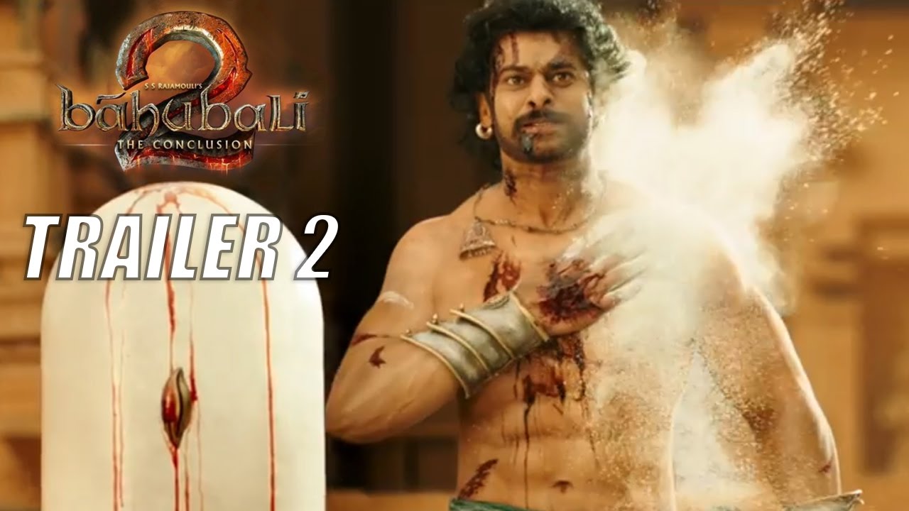 Baahubali 2 - The Conclusion Trailer 2 | Prabhas, Rana Daggubati | SS Rajamouli