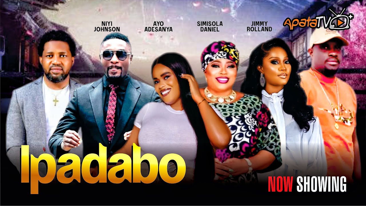 Ipadabo - Yoruba Movie 2025 Drama Ayo Adesanya, Niyi Johnson, Mimisola Daniels, Odunayo Adedoyin