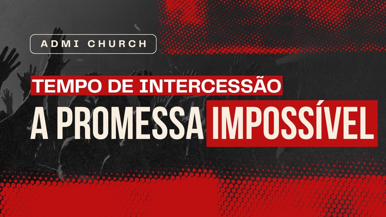 A PROMESSA IMPOSSÍVEL | Nada é Impossível Para Deus