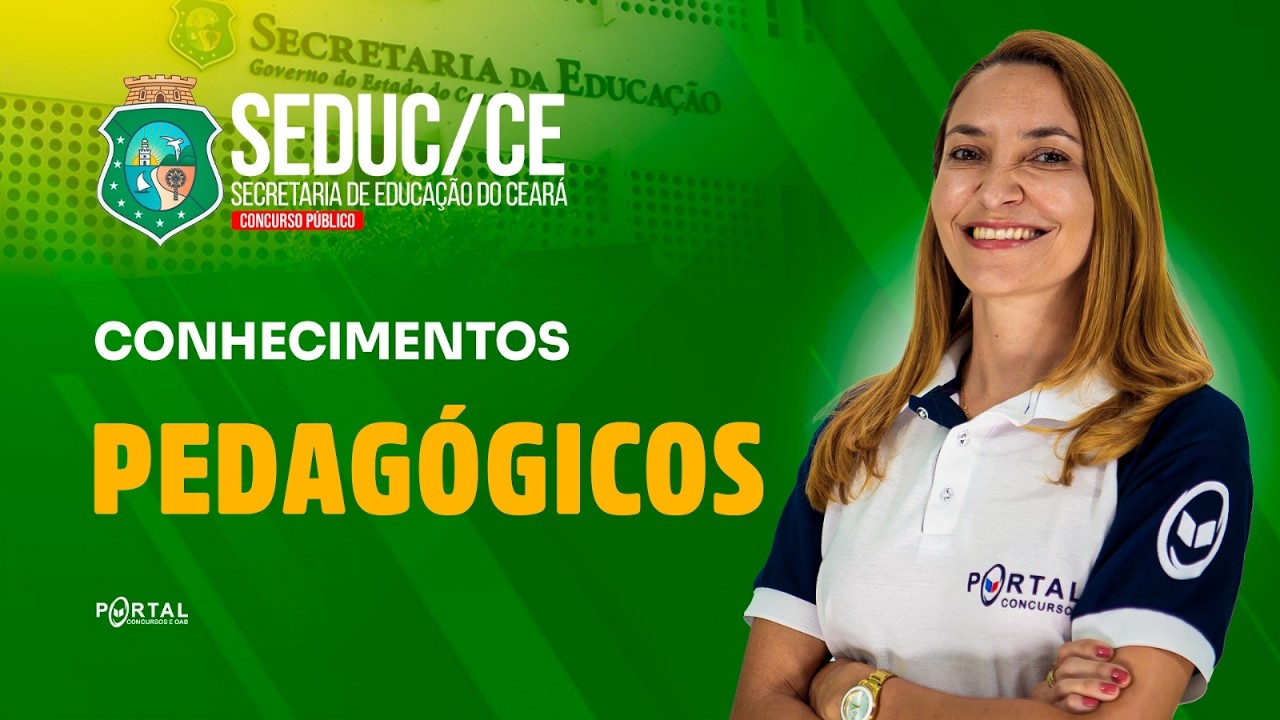 CONCURSO SEDUC/CE: Conhecimentos Pedagógicos | Com a Profª. Svetlana Ribeiro