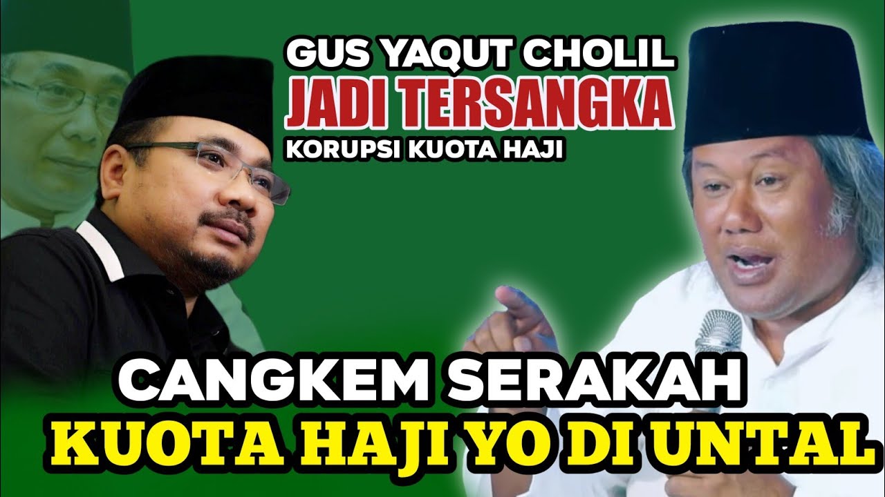 gus muwafiq terbaru gus yaqut jadi tersangka kuota haji.