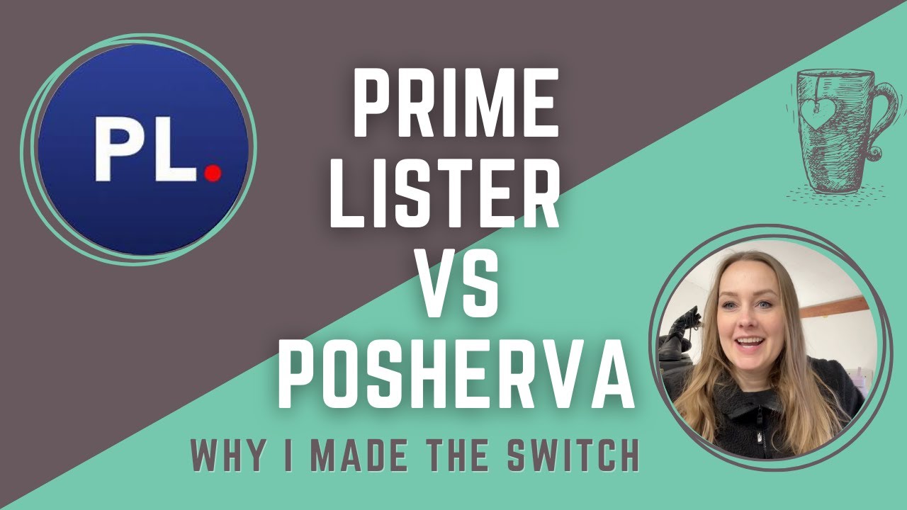 PrimeLister VS PosherVa Which Is Better? Why I Made The Switch