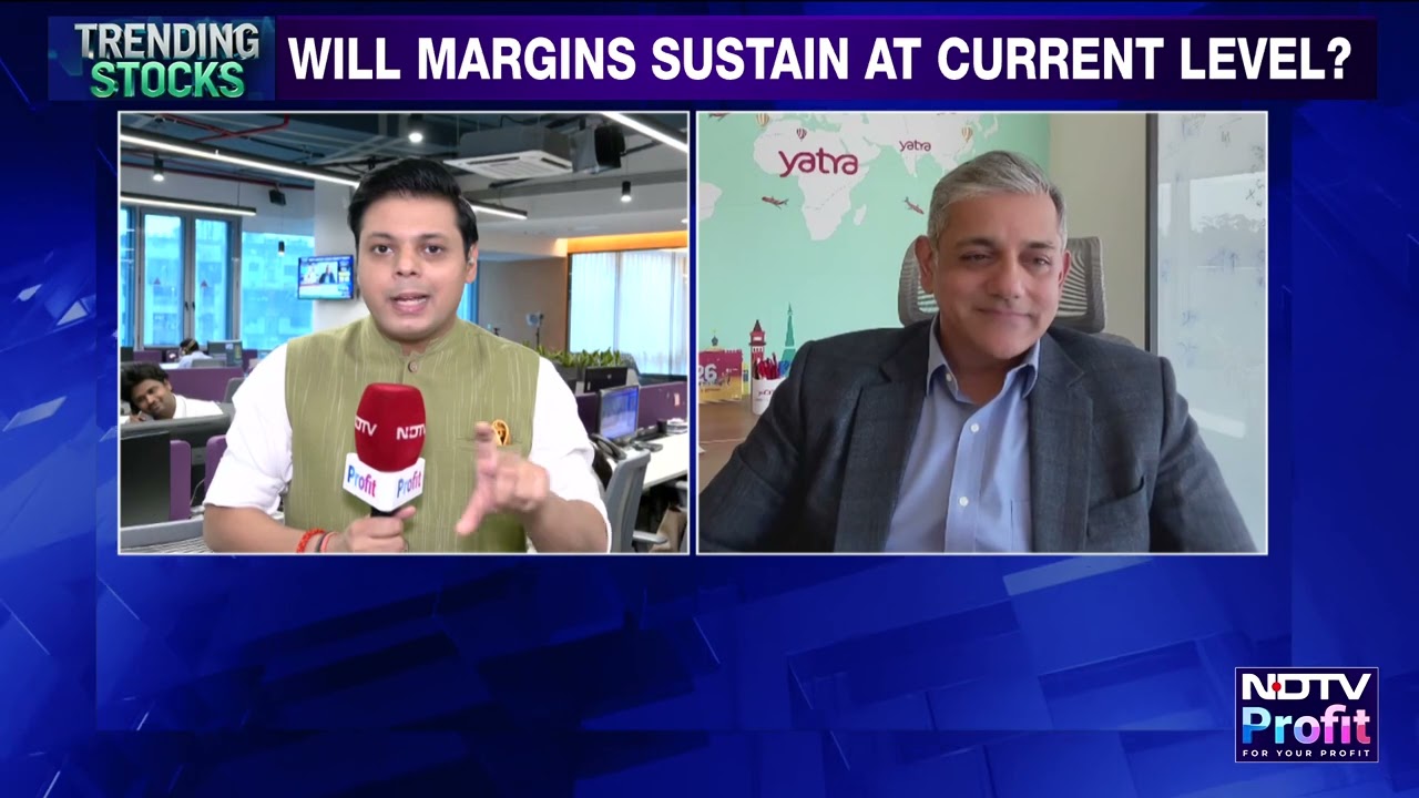 Yatra Beats Guidance: CEO Siddharth Gupta On 81% 9-month Adjusted EBITDA Growth | Q3 Performance