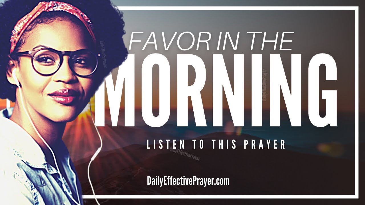 Grant Me Divine Favor | A Powerful Morning Prayer For Favor and Victory In Every Situation