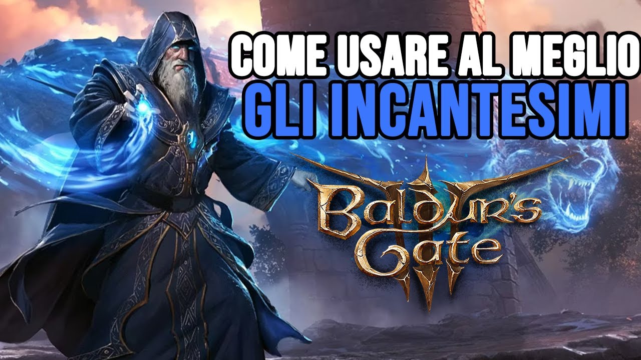 Cosa sono gli Incantesimi e come usarli - Baldur's Gate 3