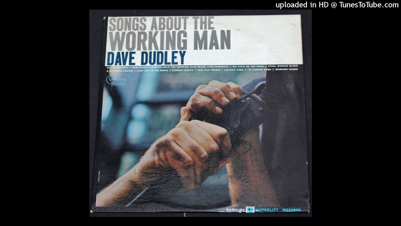 Dave Dudley - Bless Them Machines (Please Help The Working Man) - 1964 Country/ Folk