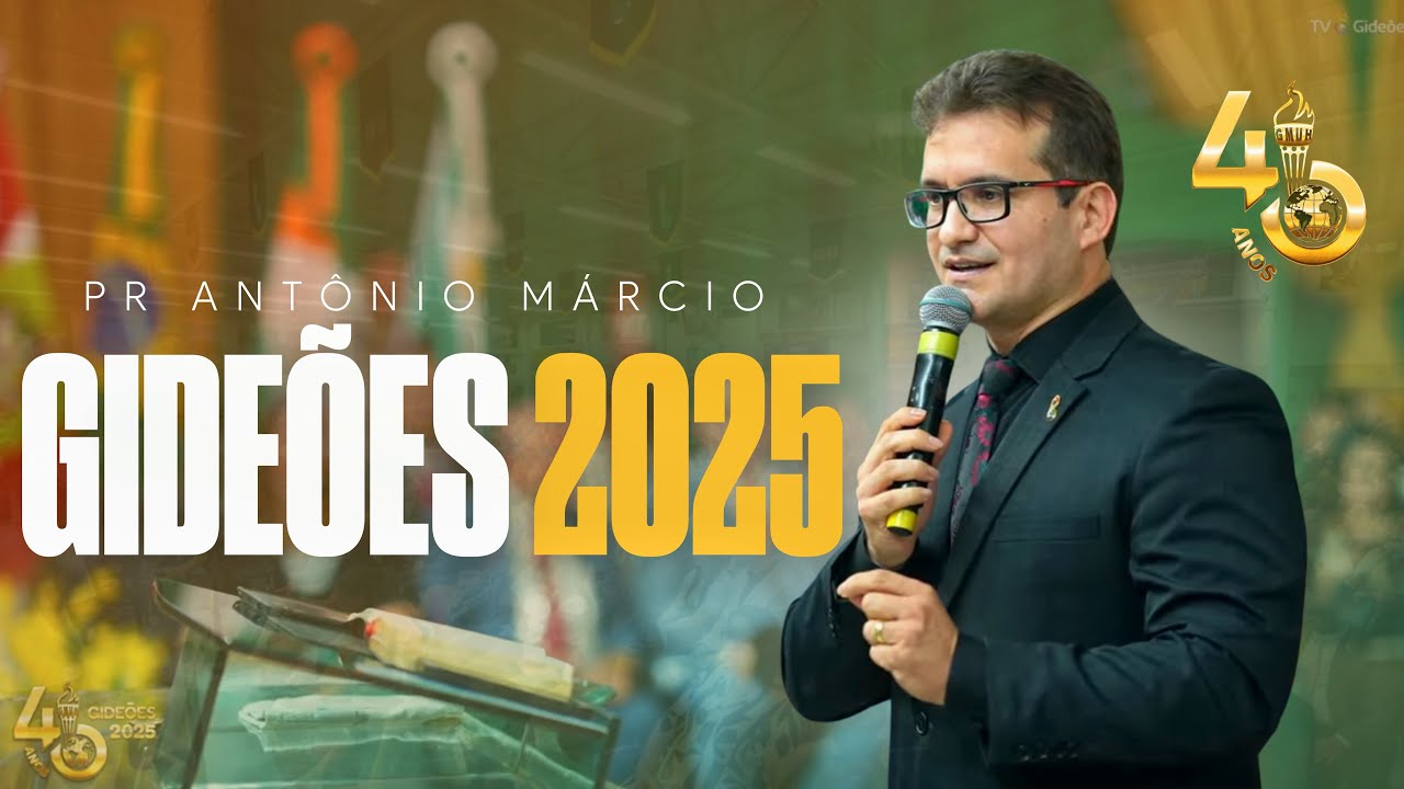 Pastor Antonio Marcio | GIDEÔES 2025