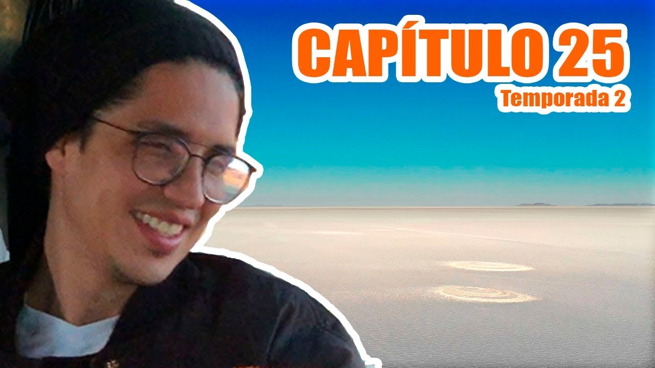 CAP 25 VIAJAMOS CON LA MALA SUERTE !!!, (alias Gabo Garnica), pasamos por Cbba y llegada a Uyuni